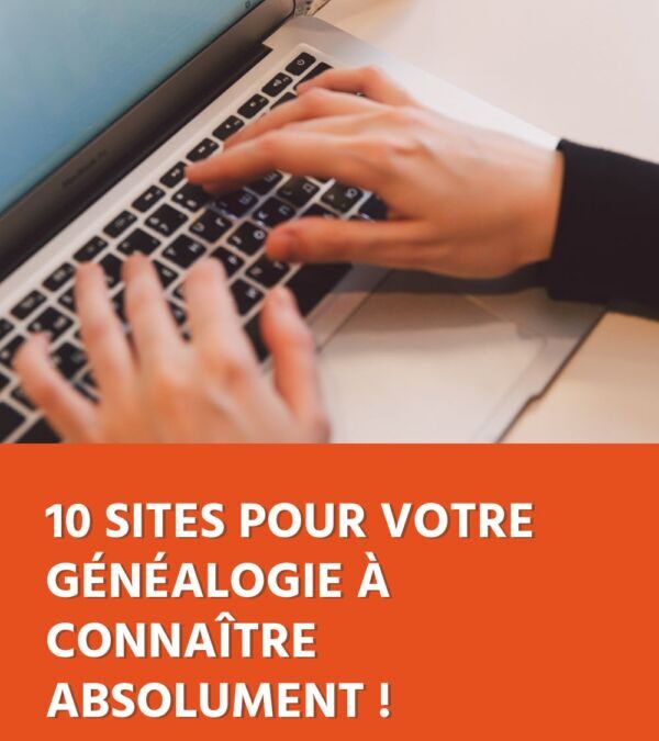 Site de généalogie gratuit : par où commencer